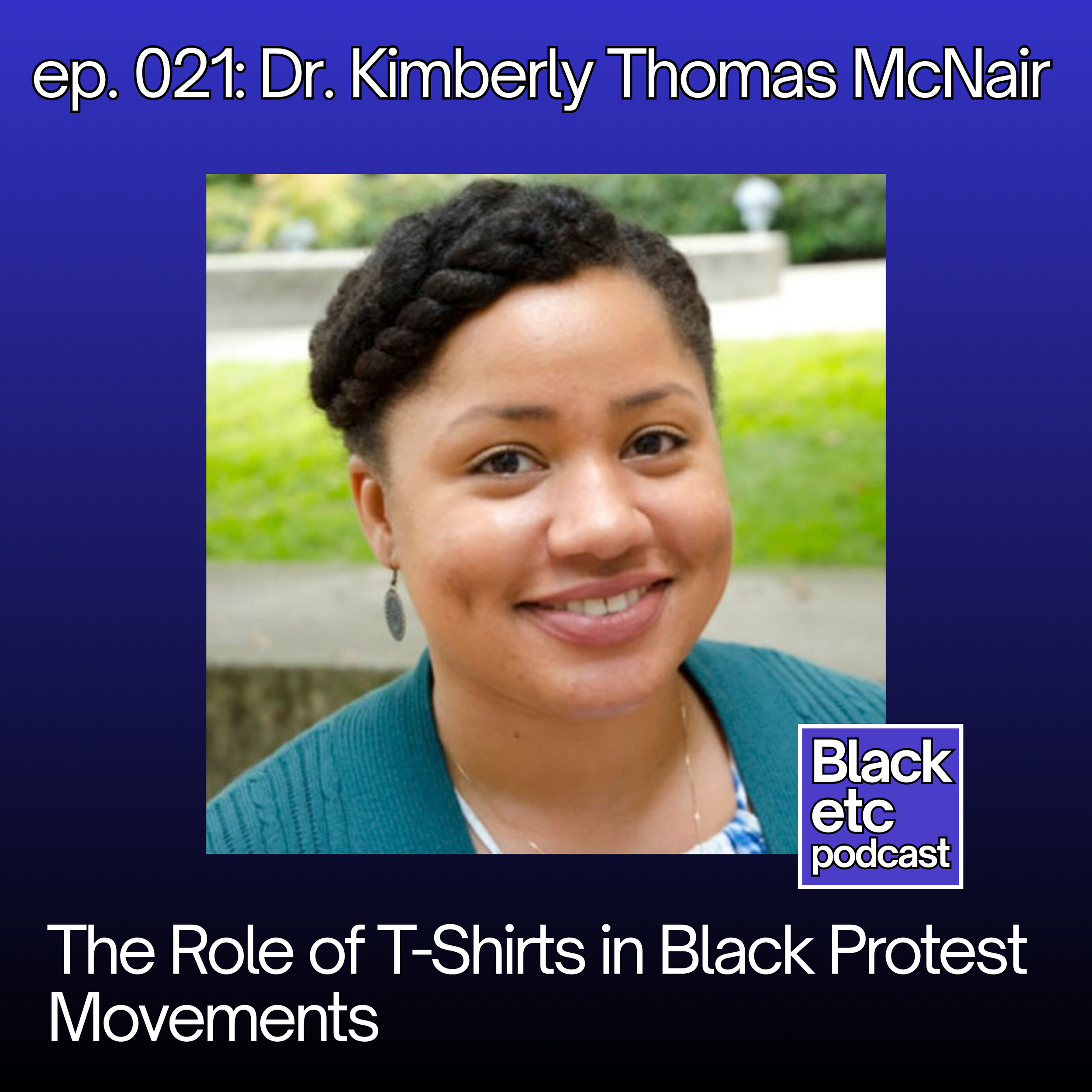 ep. 021 Dr. Kimberly Thomas McNair cover