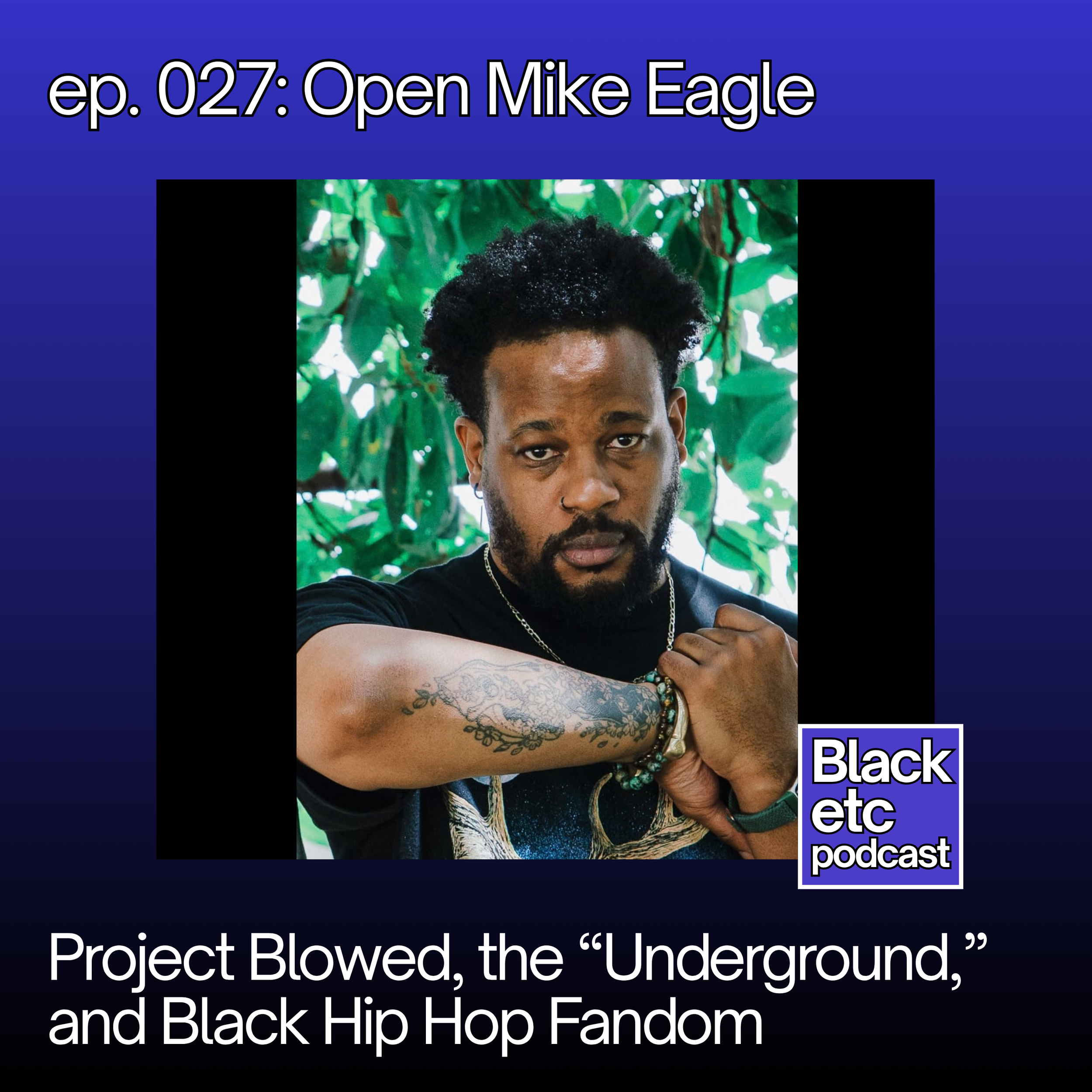 ep. 027 Open Mike Eagle - Alex Steed