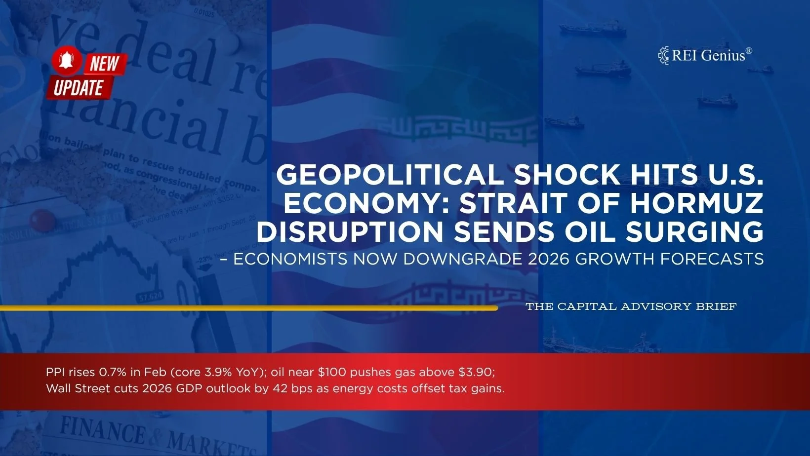Red Flags Flashing: How the Strait of Hormuz Crisis Is Forcing Economists to Reassess the 2026 U.S. Outlook; And What It Means for Us as Investors