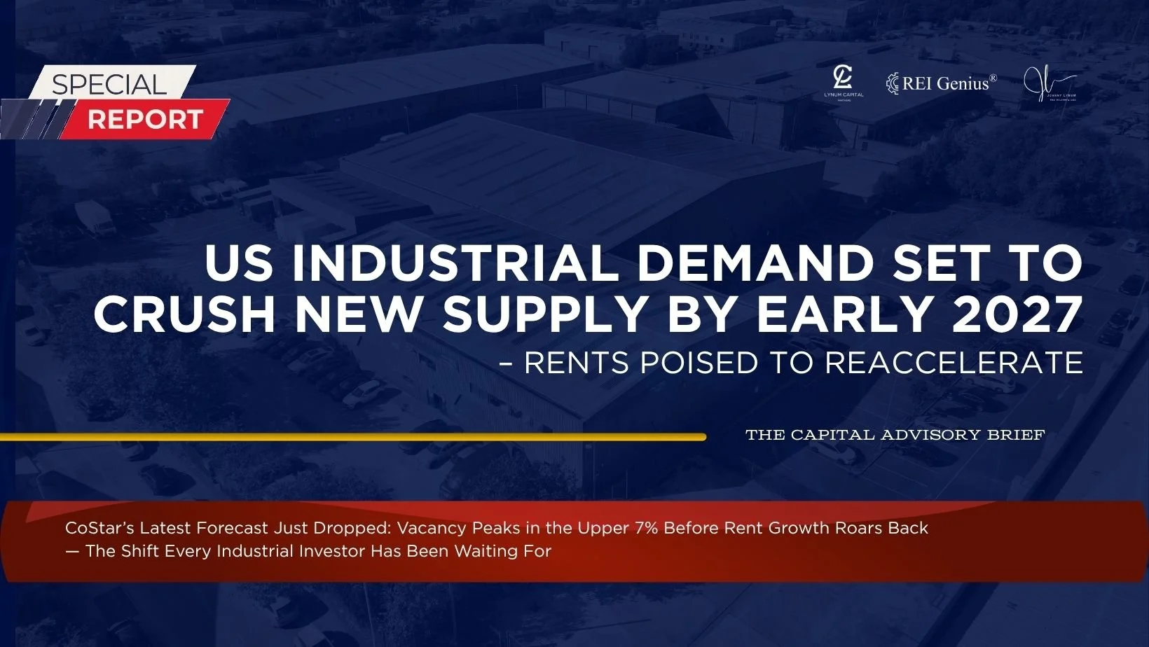 US Industrial Real Estate 2026–2027: Why We’re Finally Seeing the Light at the End of the Supply Tunnel