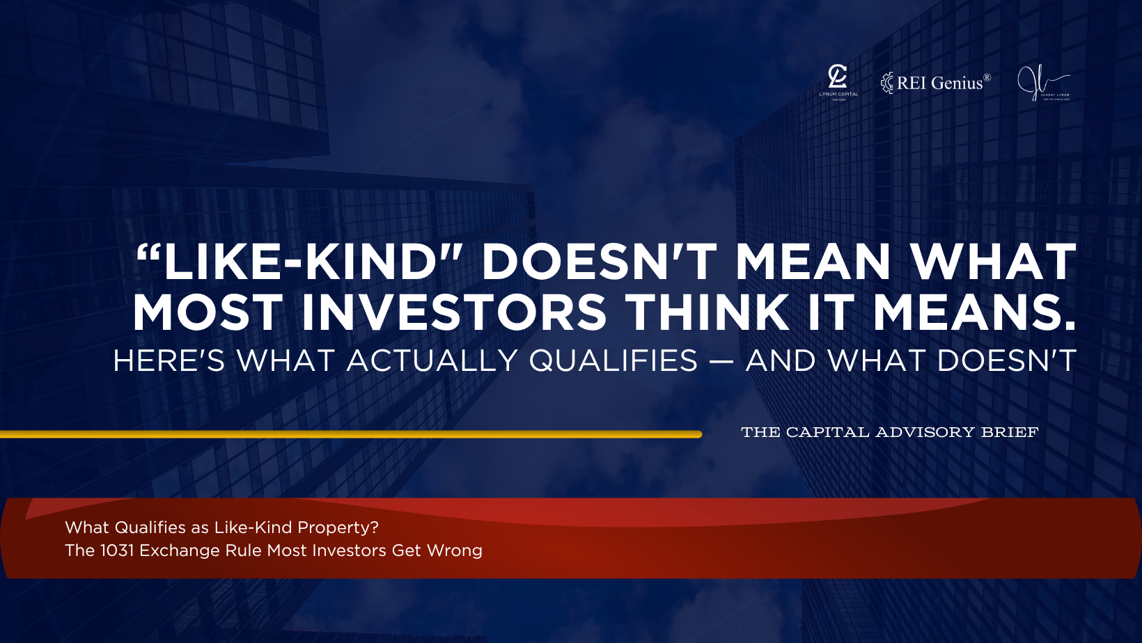 What Qualifies as Like-Kind Property? The 1031 Exchange Rule Most Investors Get Wrong