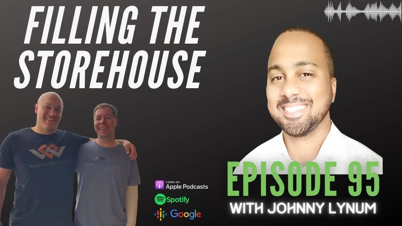 The image shows a podcast cover for 'Filling the Storehouse' episode 95 with Johnny Lynum. It features three smiling men, one with a beard and two bald, standing against a dark background. The title is in large white and green text, with icons for Ap
