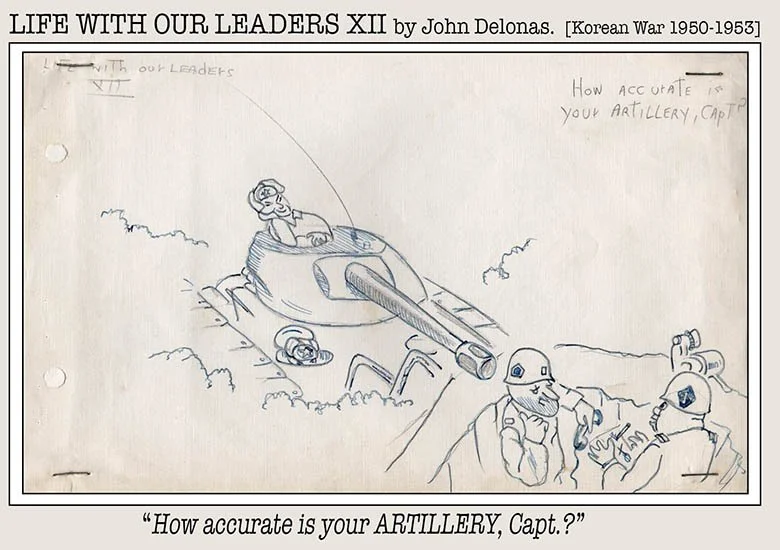 LIFE WITH OUR LEADERS “How accurate is your ARTILLERY, Capt.?”.jpg