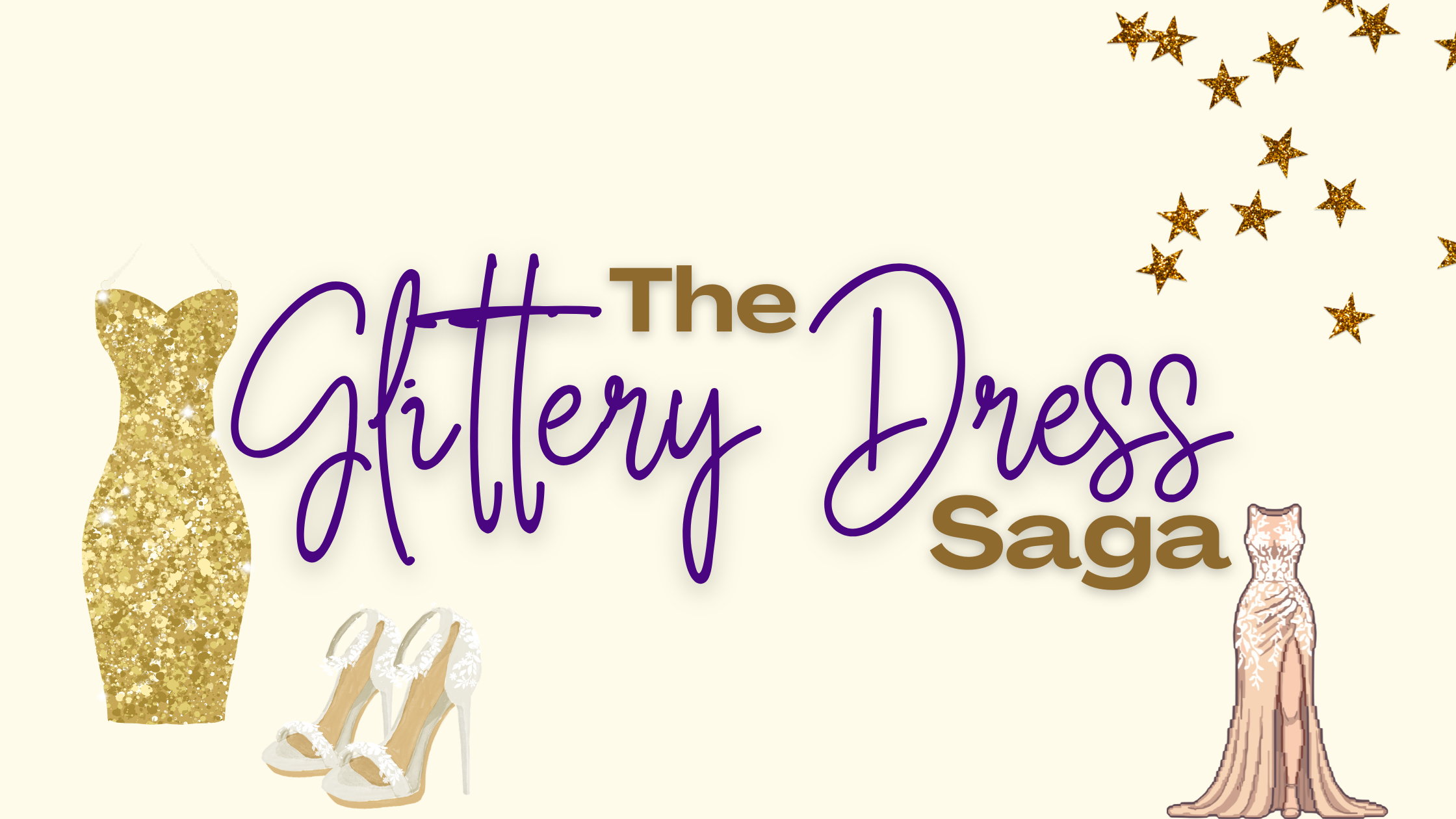The Glittery Dress Saga