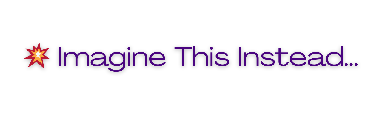 Placeholder image with the text 'Imagine This Instead...' and a starburst icon.