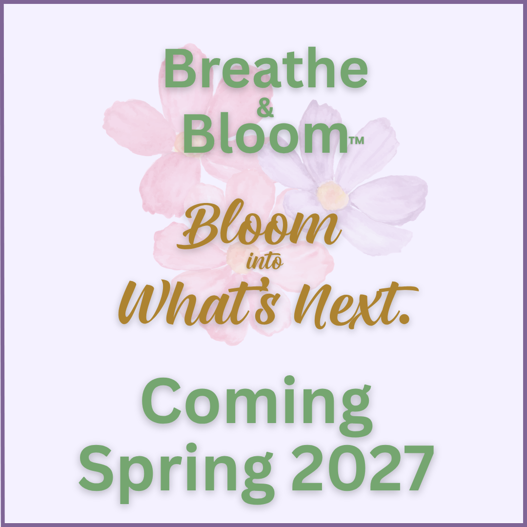 Breathe & Bloom™ - The 2027 Virtual Spring Retreat