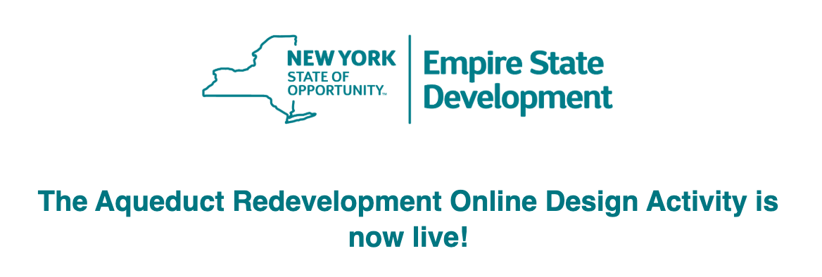 The Aqueduct Redevelopment Online Design Activity is now live!