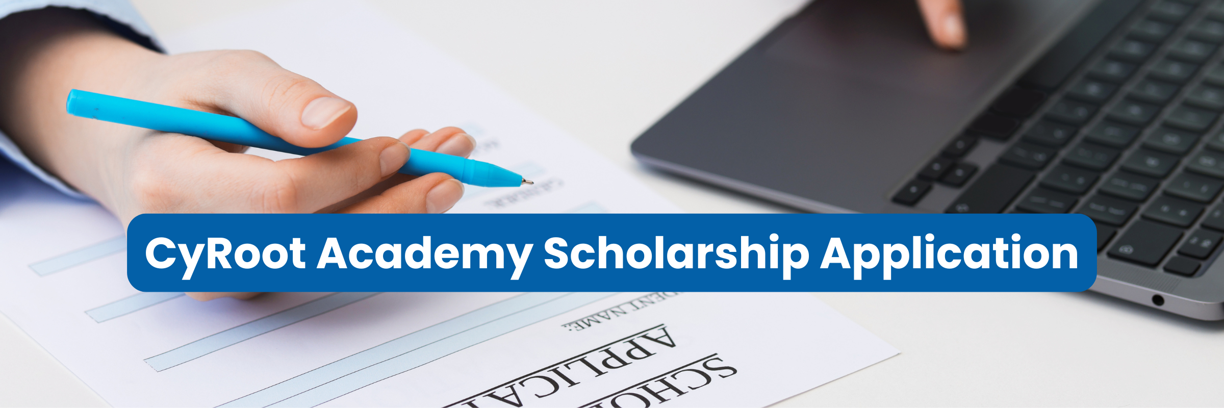 CyRoot Academy Scholarship Application