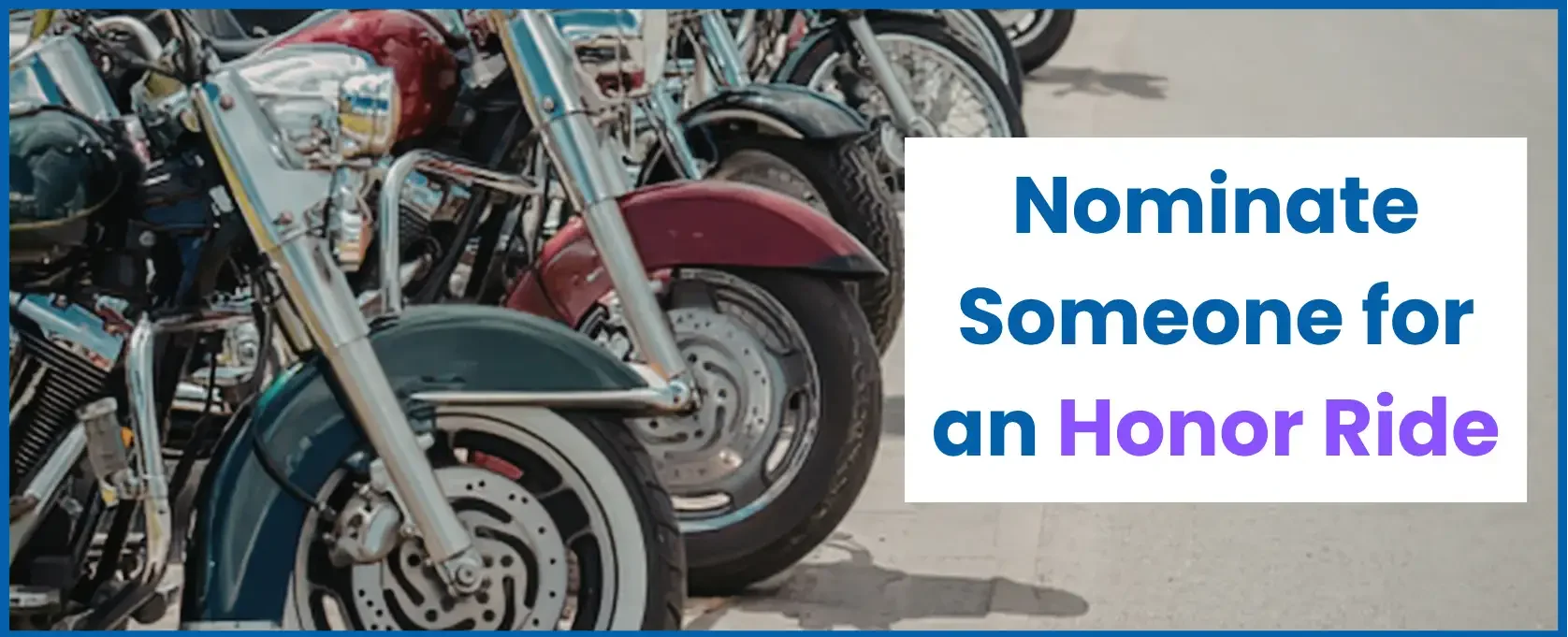 Nominate Someone for an Honor Ride