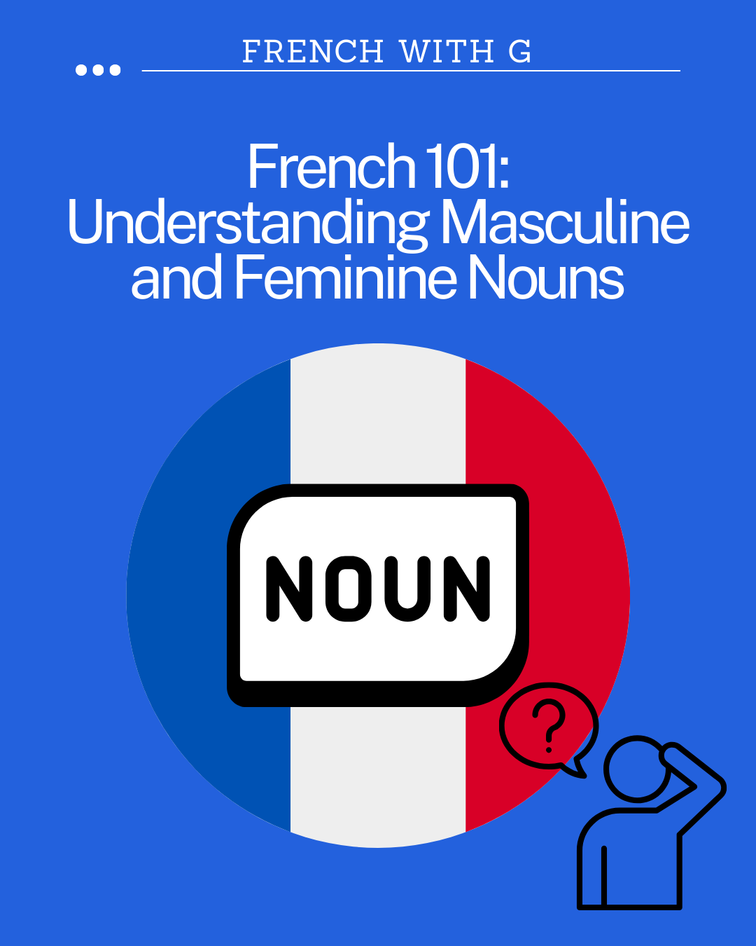 Why is a table female in French? Discover how nouns work