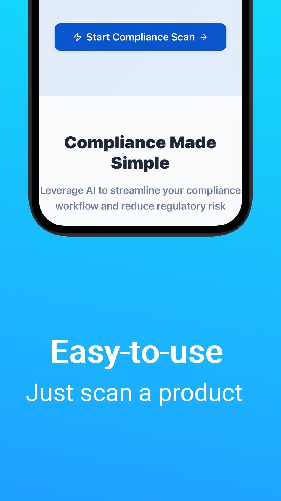 Mobile interface with blue 'Start Compliance Scan' button, text reads 'Compliance Made Simple,' promoting AI for easy compliance. Calm blue background.
