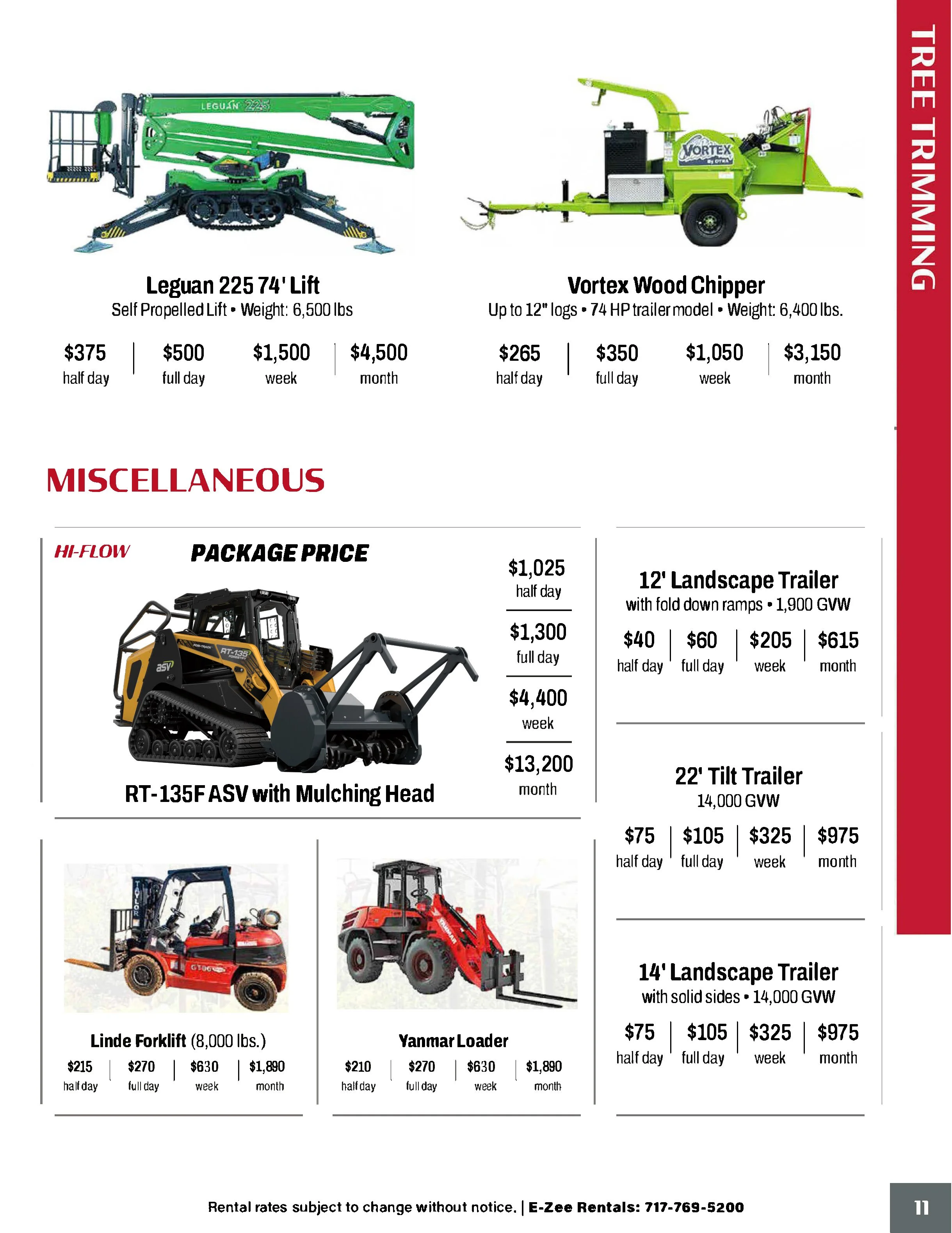 A price list for tree trimming equipment and miscellaneous heavy machinery rentals, including models like Leguan 225 74' Lift, Vortex Wood Chipper, RT-135F ASV with Mulching Head, Linde Forklift, Yanmar Loader, and various trailers with rental rates 