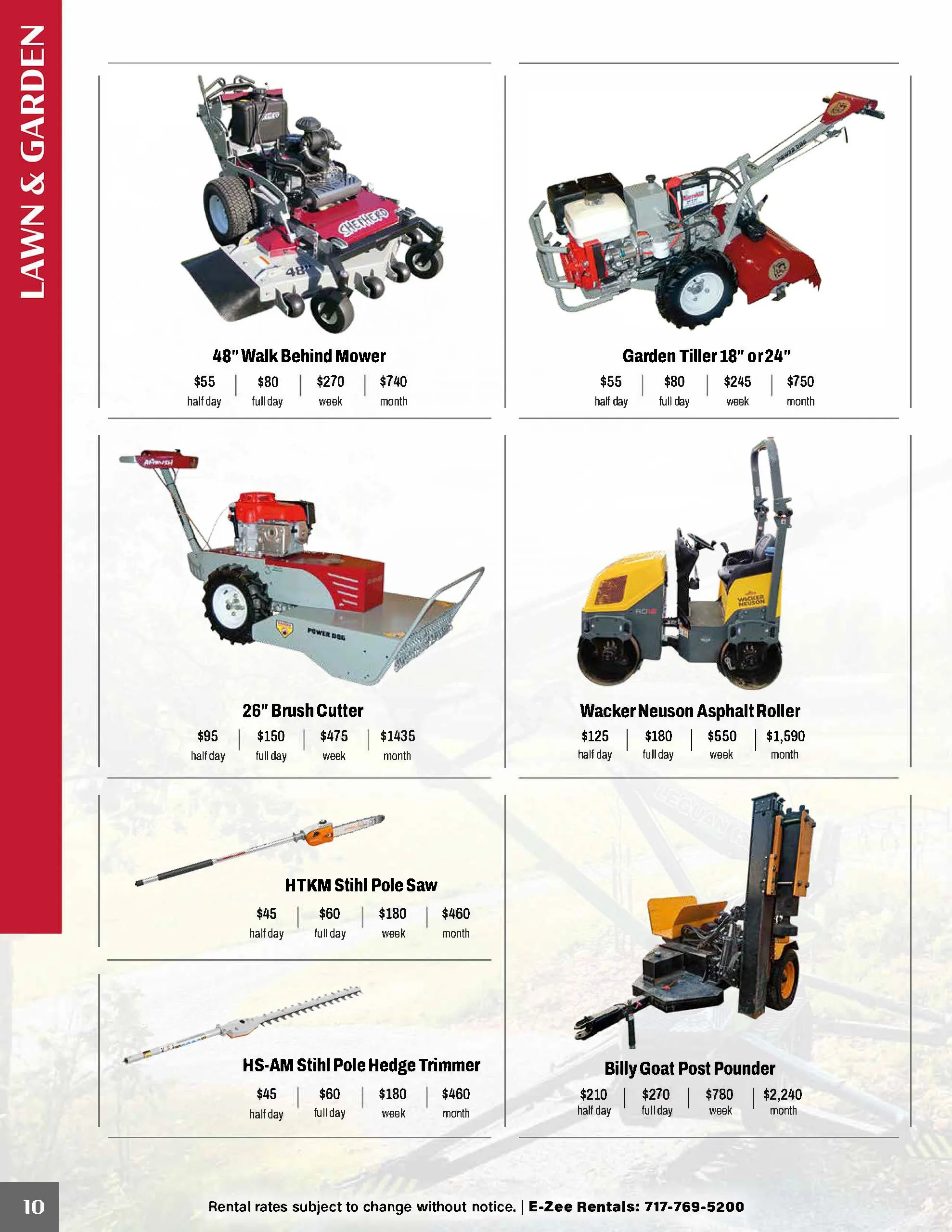 Rental prices for lawn and garden equipment including a walk behind mower, garden tiller, brush cutter, asphalt roller, pole saw, pole hedge trimmer, and post pounder.
