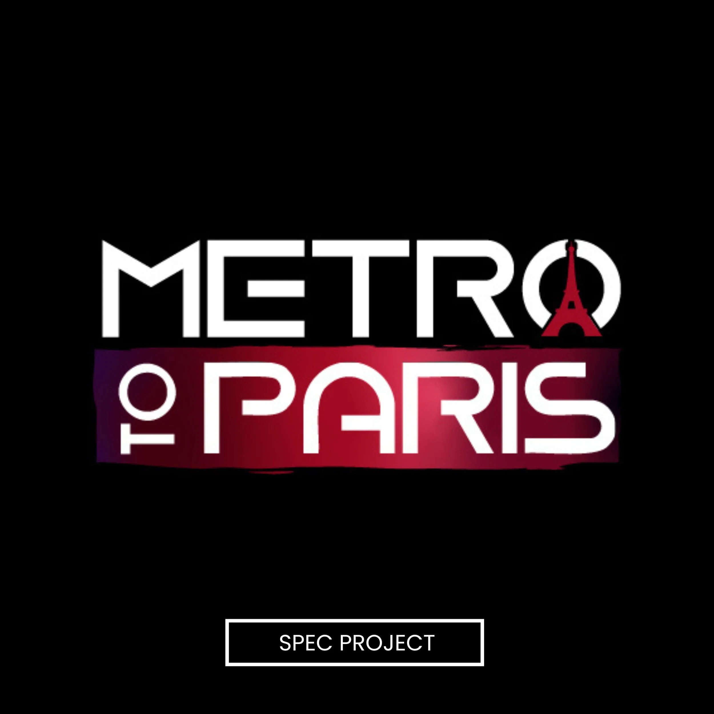 Metro to Paris - Spec Project