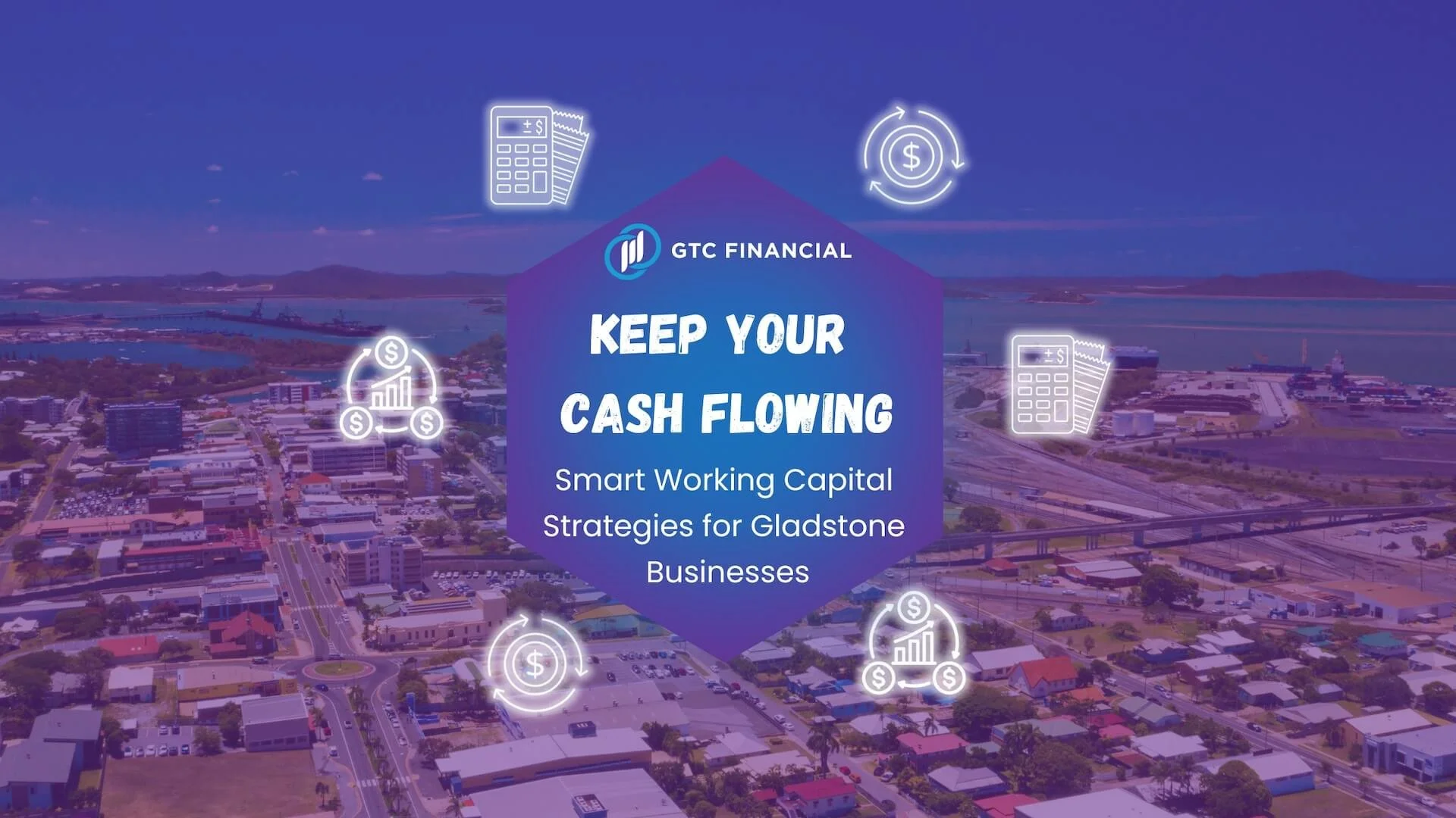 Keep Your Cash Flowing: Smart Working Capital Strategies for Gladstone Businesses