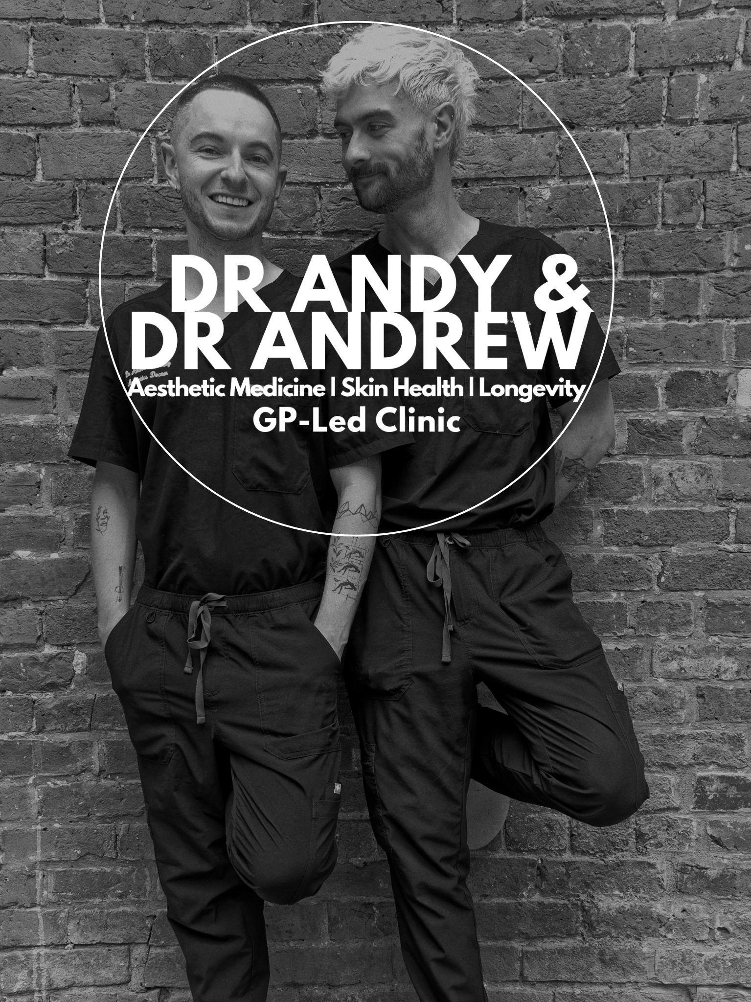 Two men in medical scrubs posing against a brick wall, smiling, with white text overlay promoting Dr. Andy and Dr. Andrew's aesthetic medicine, skin health, longevity, and GP-led clinic.