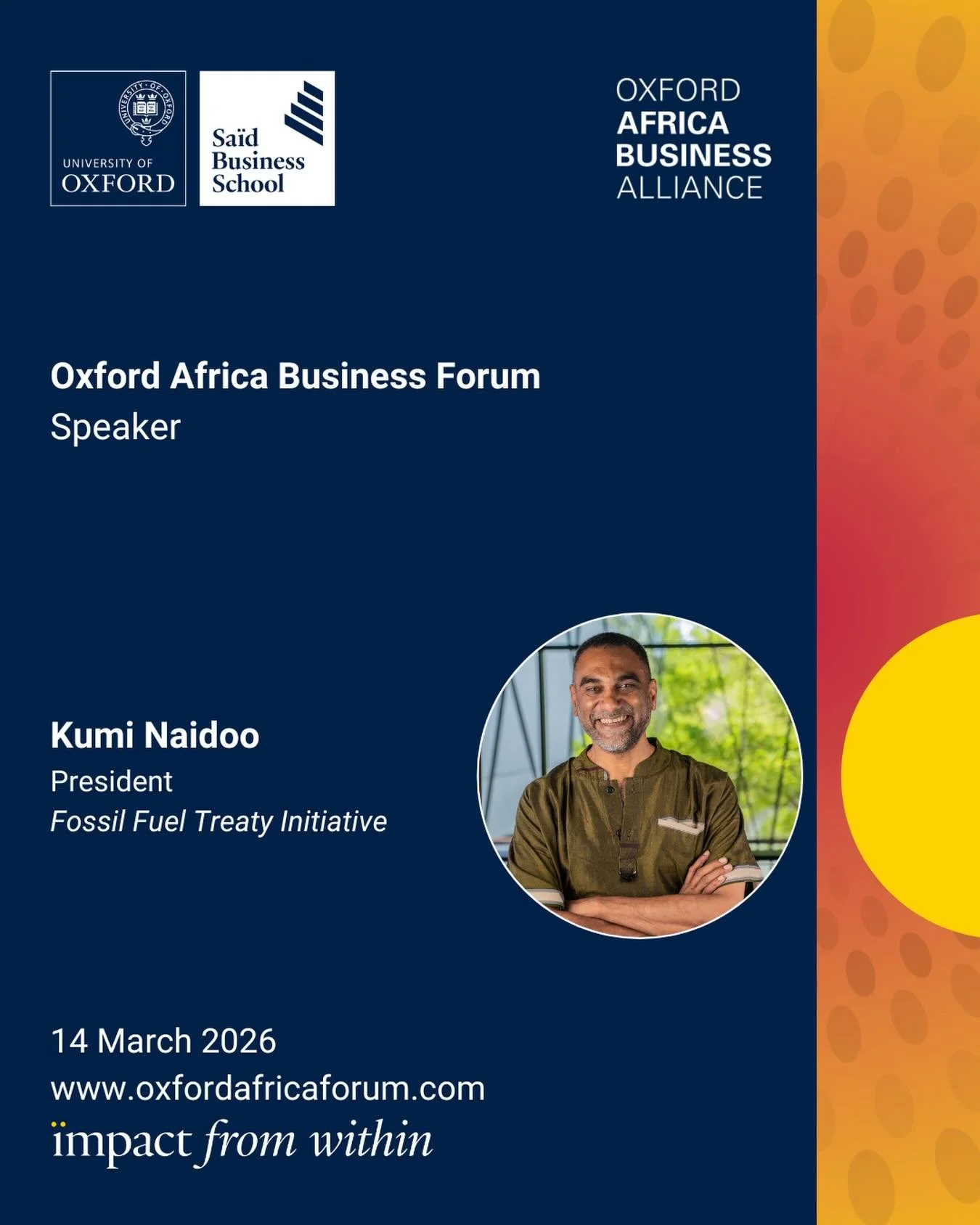 Announcing our #OxfordAfricaBusinessForum 2026 speakers @oxfordsbs 🌍

Kumi Naidoo is the President of the Fossil Fuel Treaty Initiative, a global movement advocating for a binding international treaty to phase out fossil fuels and accelerate a just 