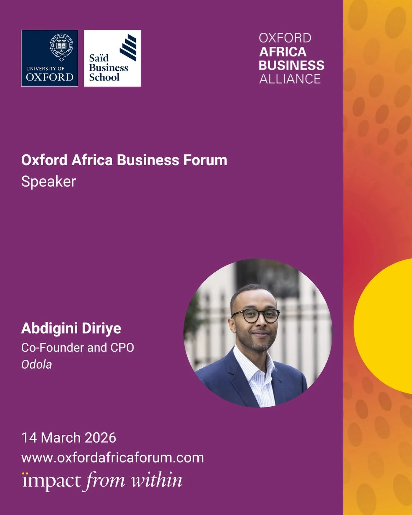 Announcing our #OxfordAfricaBusinessForum 2026 speakers @oxfordsbs 🌍

Abdigani Diriye is the Co-Founder and Chief Product Officer of Odola, where he leads the development of technology solutions designed to strengthen digital identity, payments, and