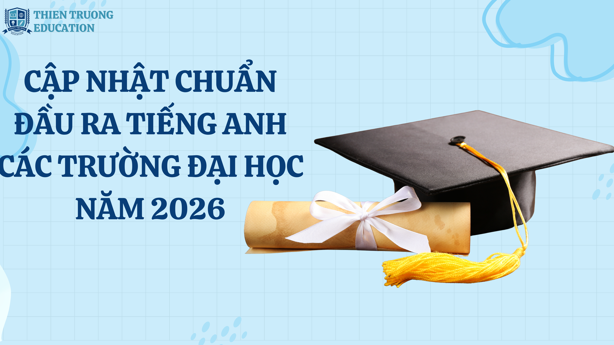 CẬP NHẬT CHUẨN ĐẦU RA TIẾNG ANH CÁC TRƯỜNG ĐẠI HỌC NĂM 2026