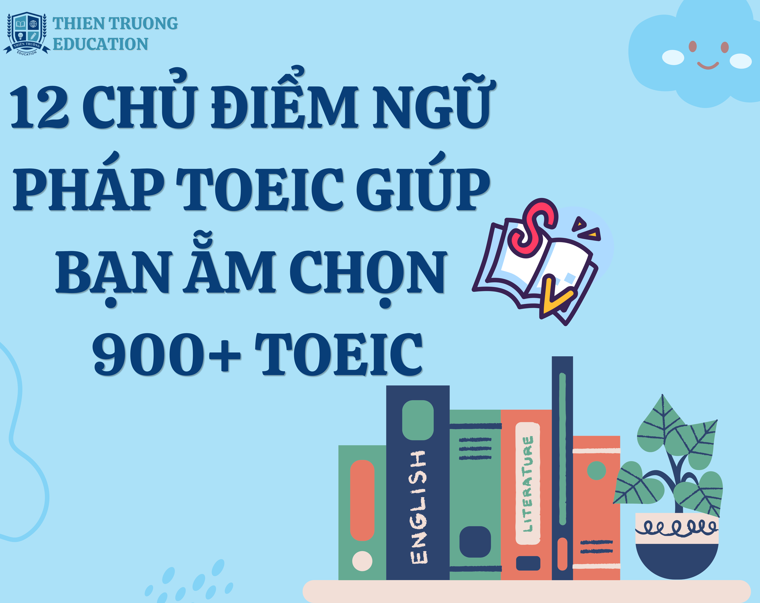 Ngữ pháp TOEIC, bí kíp ẵm chọn 900+ TOEIC