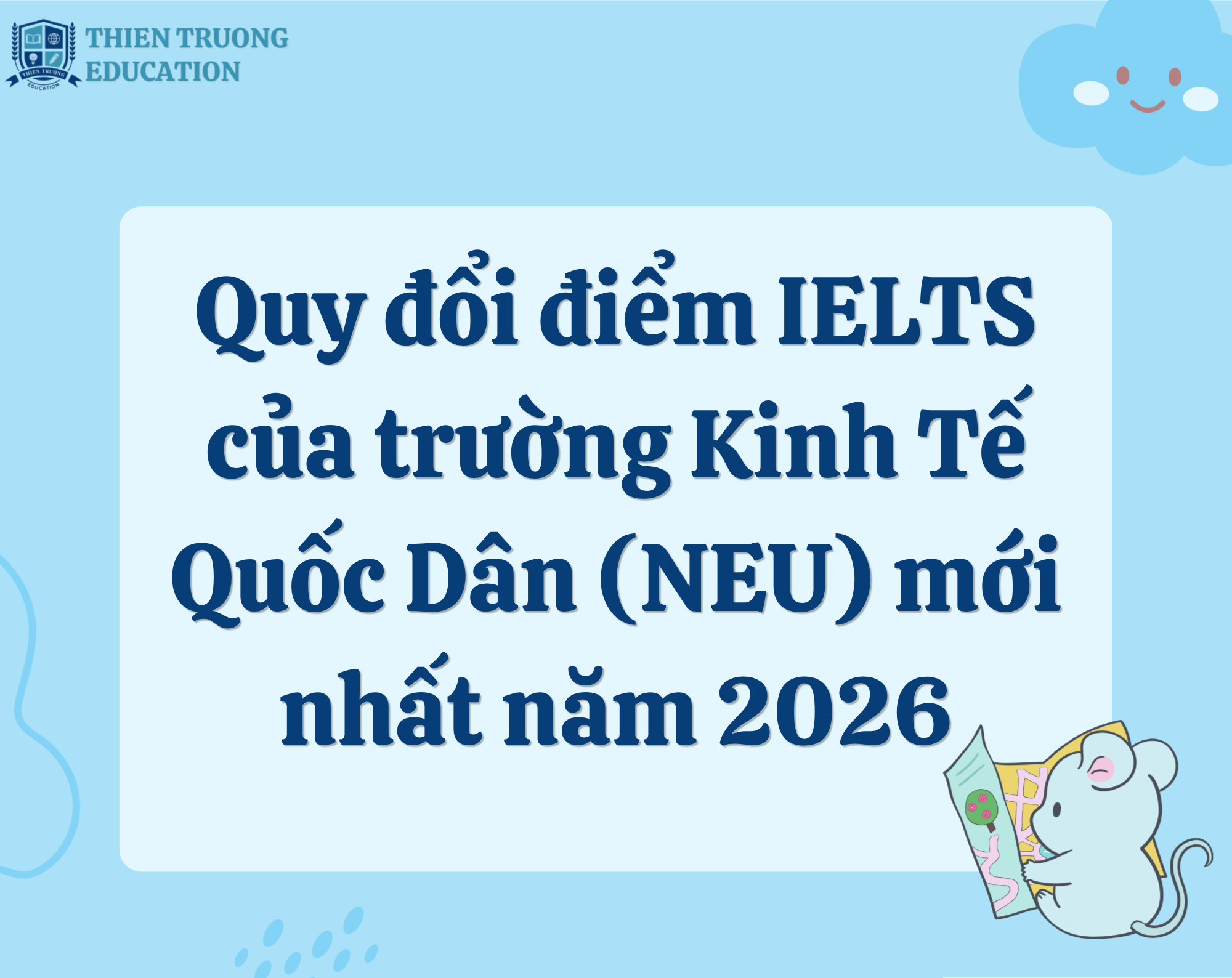 Quy đổi điểm IELTS Kinh Tế Quốc Dân ( NEU) mới nhất năm 2026