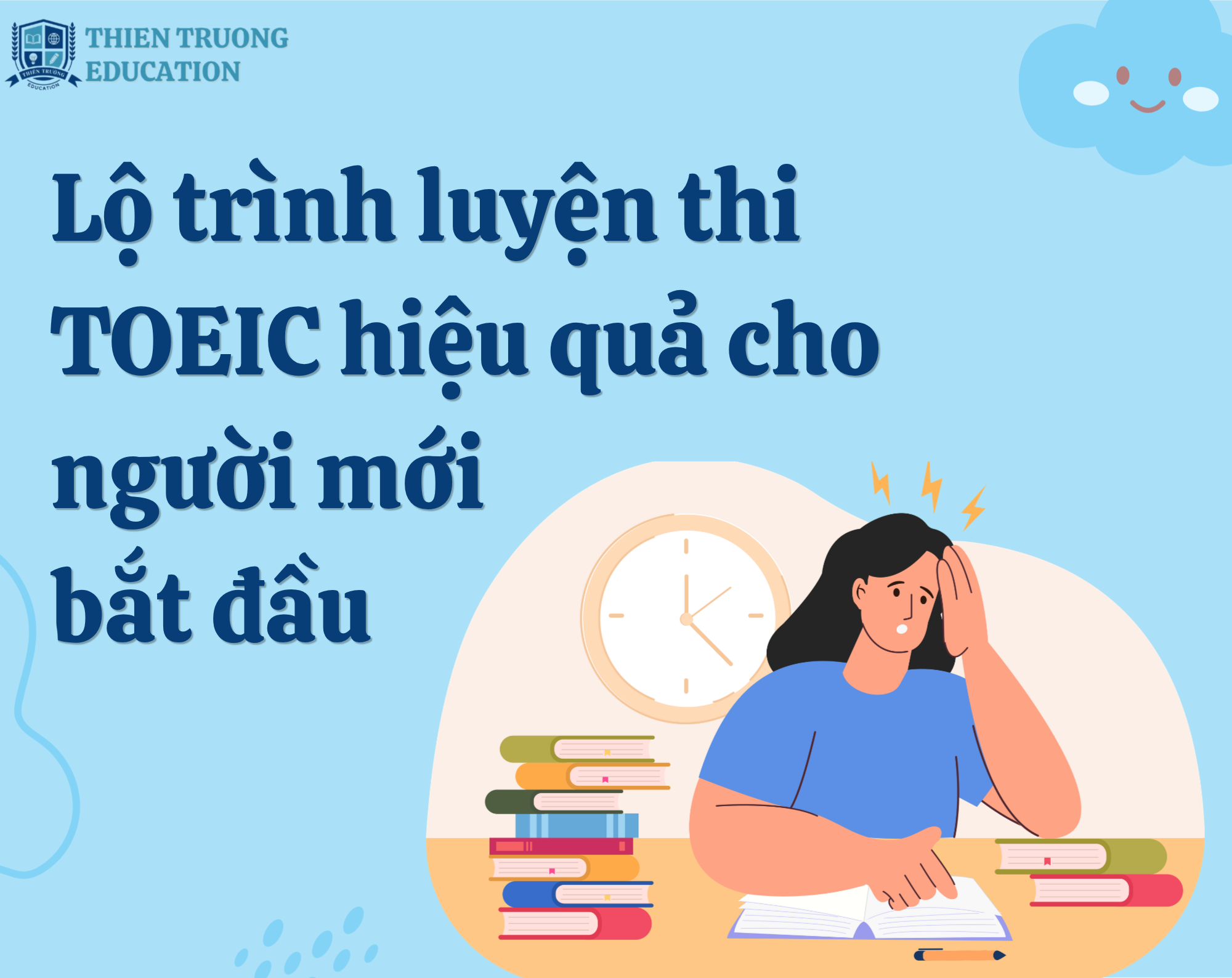 Lộ trình luyện thi TOEIC hiệu quả cho người mới bắt đầu
