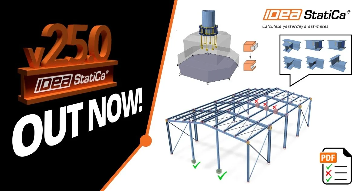 IDEA StatiCa 25.0 is out now!