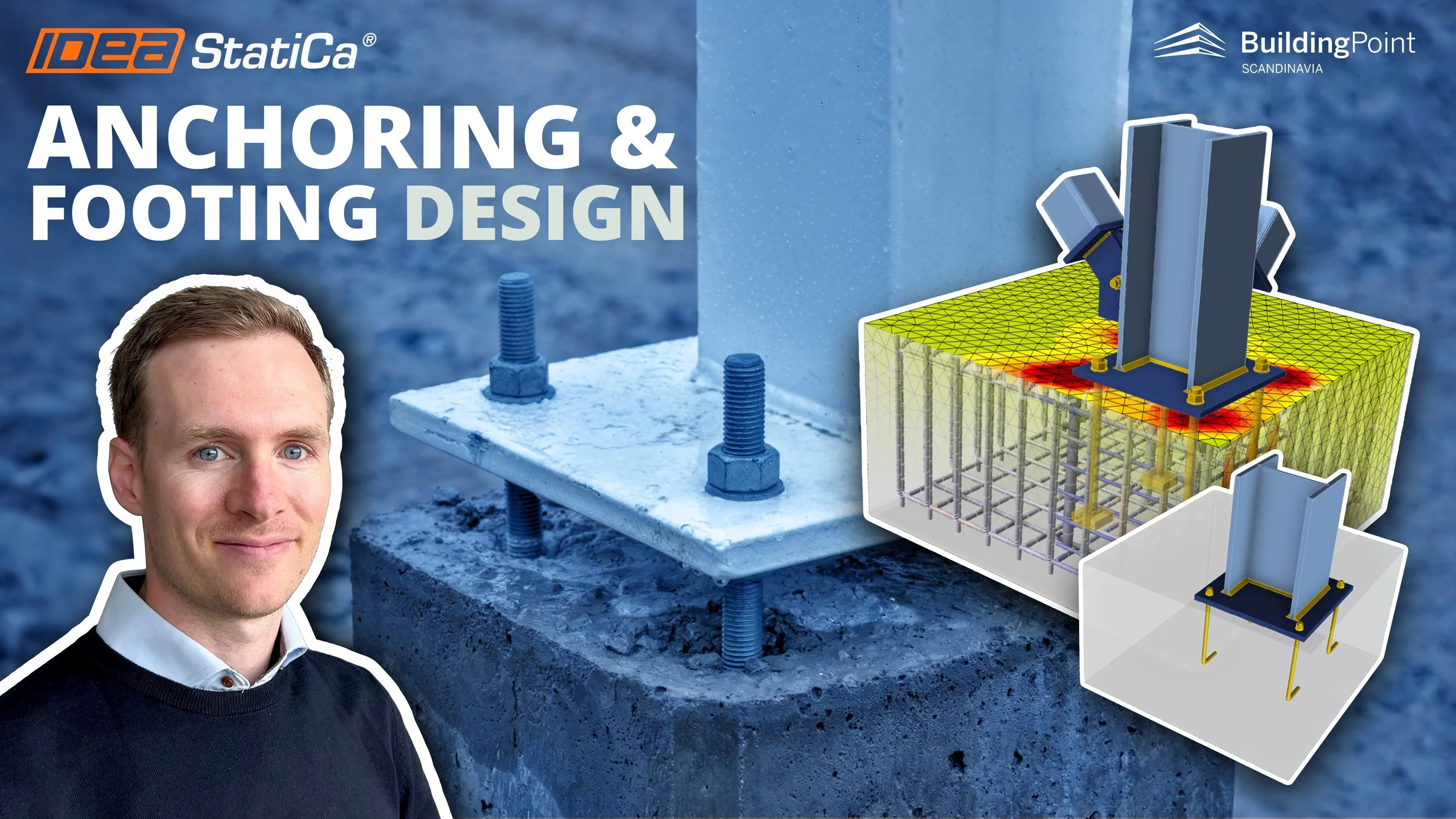 Master anchoring &amp; footing design with IDEA StatiCa