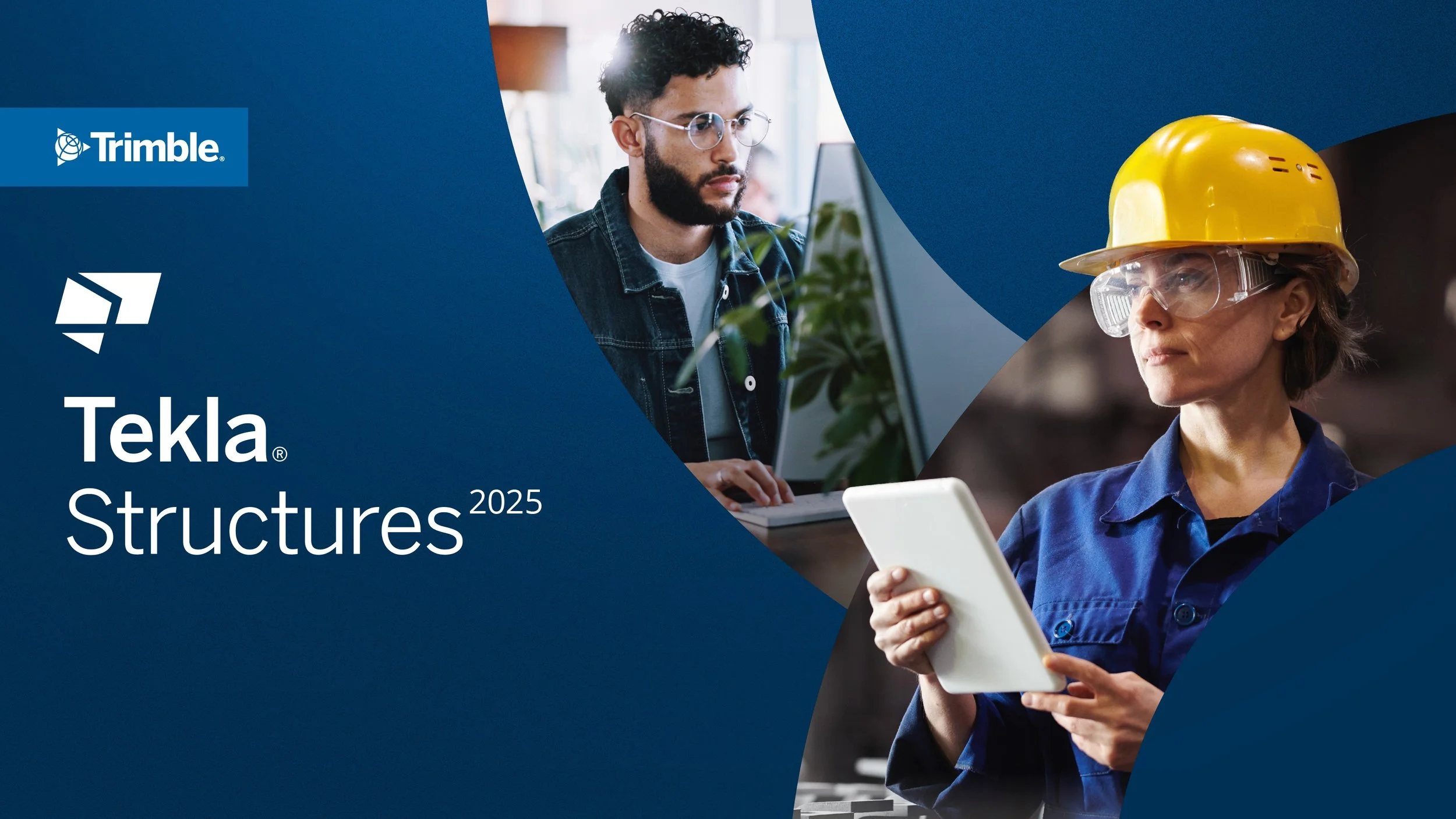 Tekla 2025 is out now!
