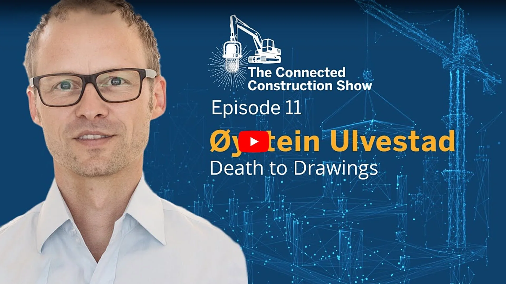 The Connected Construction Podcast: To Death With Drawings