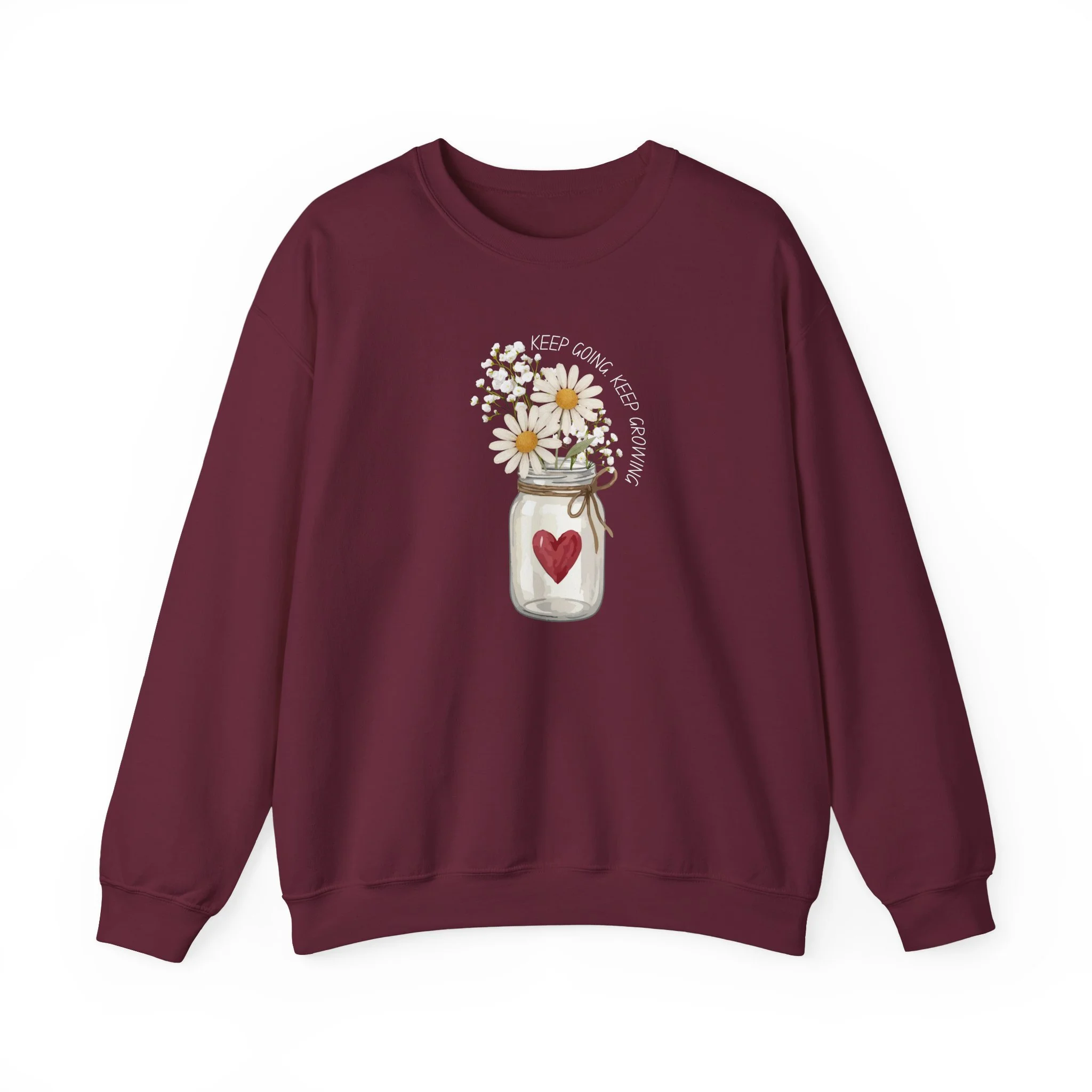 Crewneck Sweatshirt — Mason Jar Daisies "Keep Going, Keep Growing"