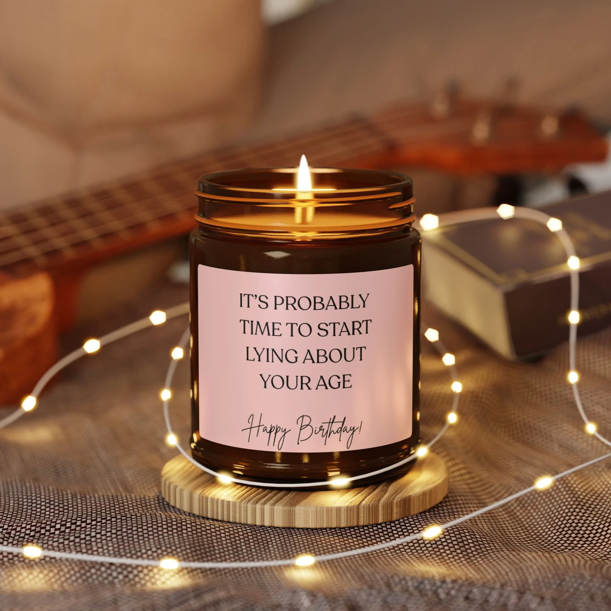 Birthday Soy Candle — "It's Probably Time to Start Lying About Your Age" Amber Jar