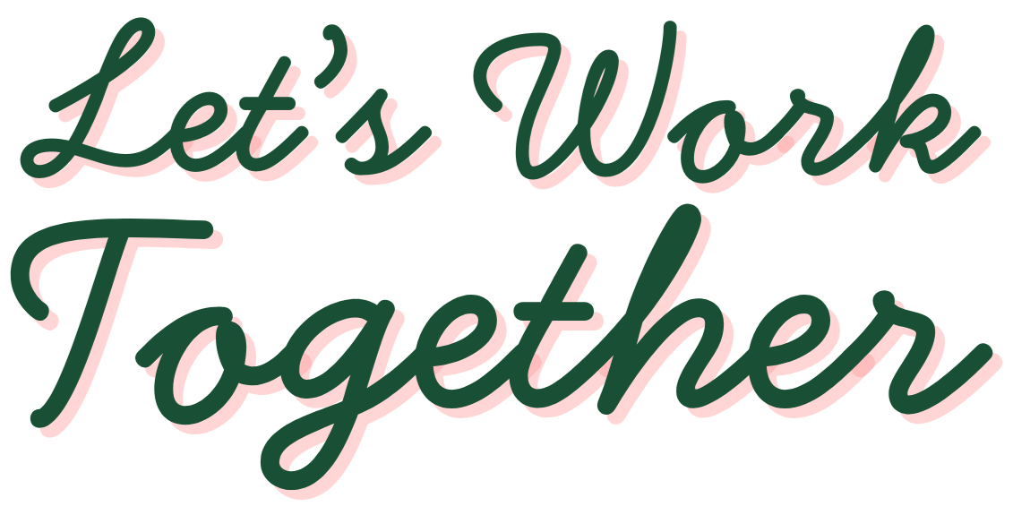 Decorative text reading "Let's Work Together" in green and pink cursive font.