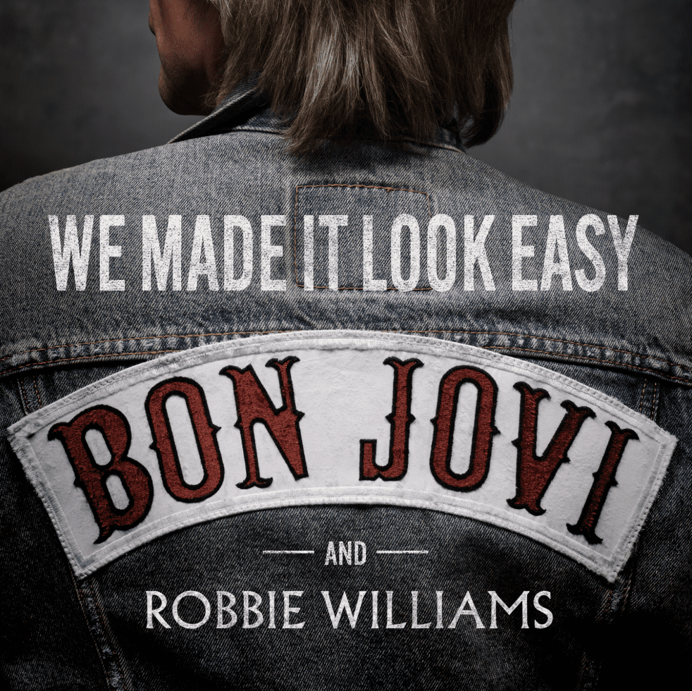 Bon Jovi Teams Up with Robbie Williams for New Single “We Made It Look Easy” Ahead of Legendary Album Release
