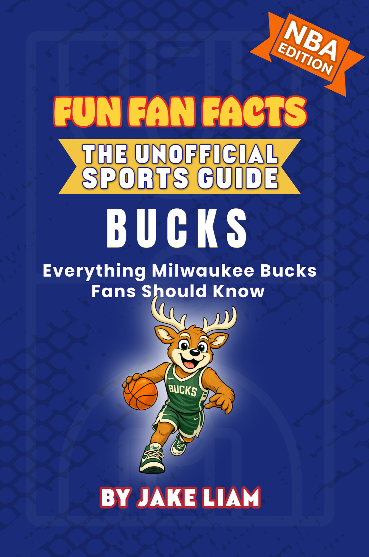 Fun Fan Facts NBA book cover for Milwaukee Bucks fans featuring a cartoon basketball mascot in green team colors, illustrated kids basketball guide
