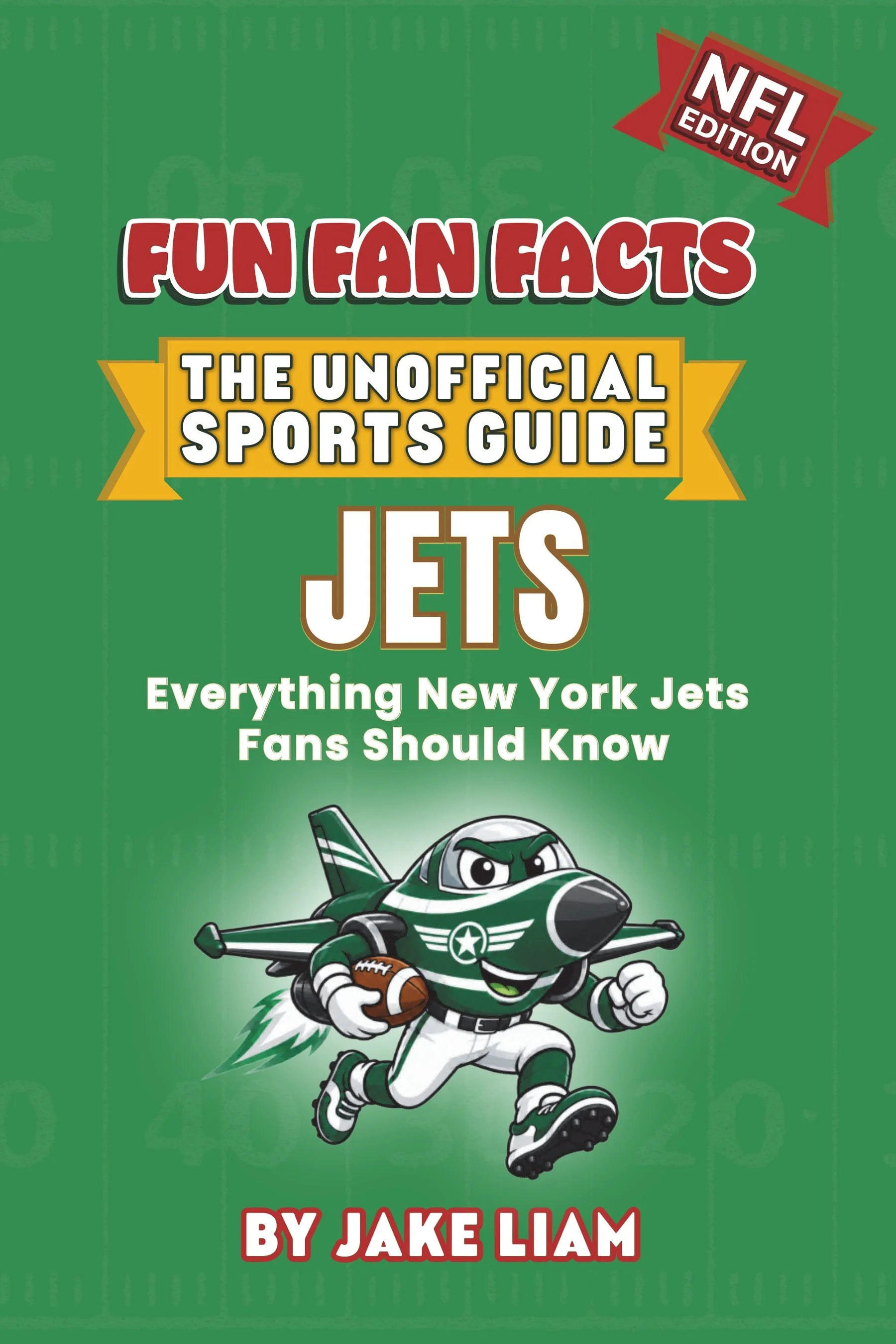 New York Jets kids football trivia book, Fun Fan Facts series by F3 Sports