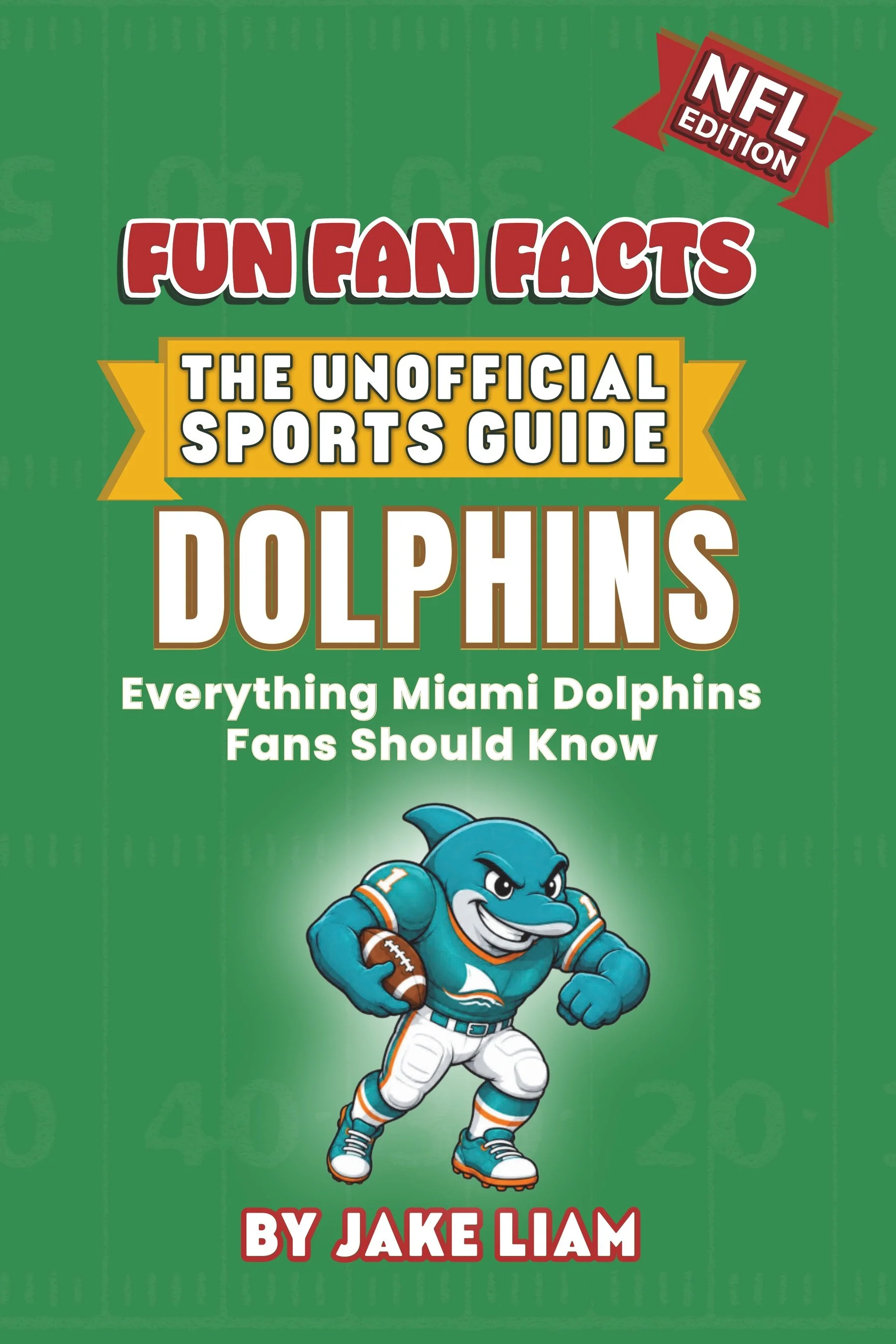 Miami Dolphins football book for kids with cartoon dolphin mascot cover
