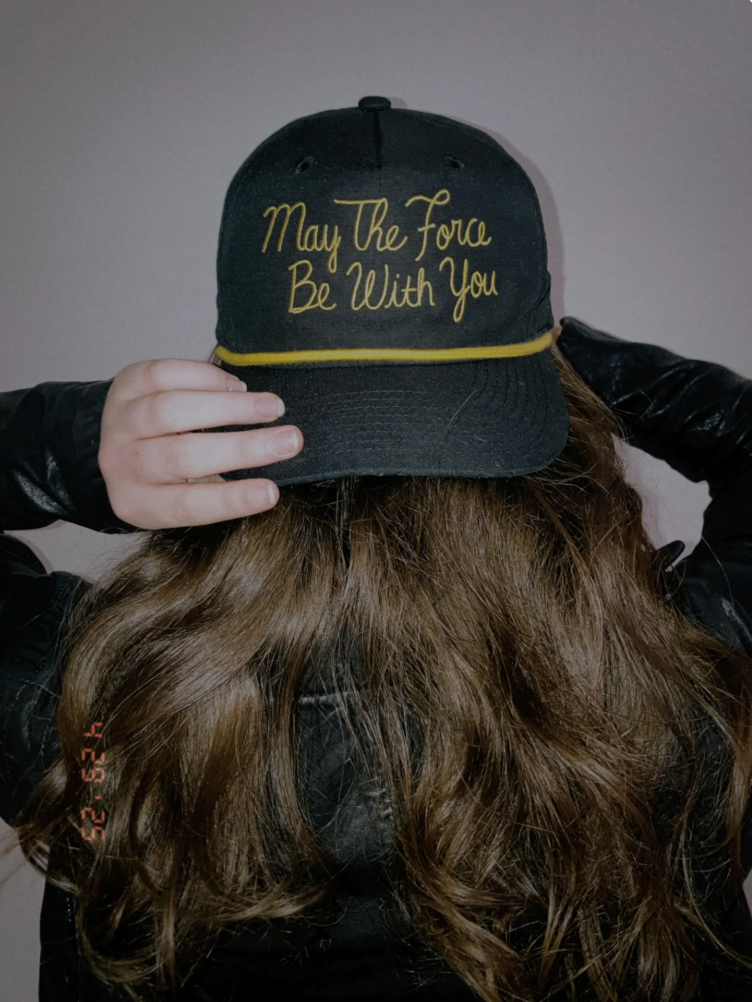 May The Force Be With You Hat
