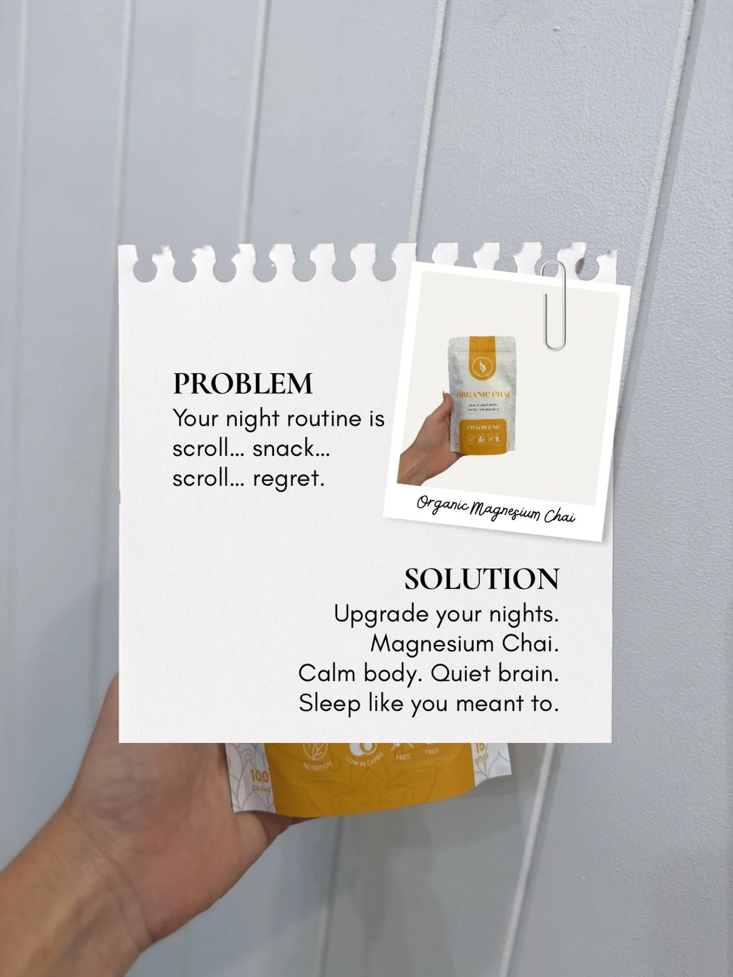 Your night routine shouldn&rsquo;t be
scroll &rarr; snack &rarr; scroll &rarr; regret.

Most people end the day overstimulated, restless, and wondering why sleep feels impossible.

Try this instead:

Magnesium Chai.

Calm your nervous system.
Quiet t
