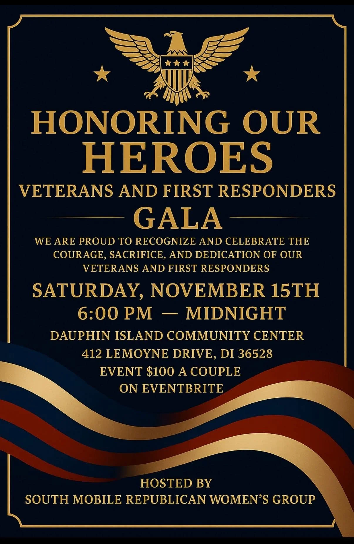 A dark blue flyer with gold accents and a U.S. eagle at the top, announcing a veterans and first responders gala on November 15th from 6 PM to midnight at the Dauphin Island Community Center, hosted by the South Mobile Republican Women's Group.
