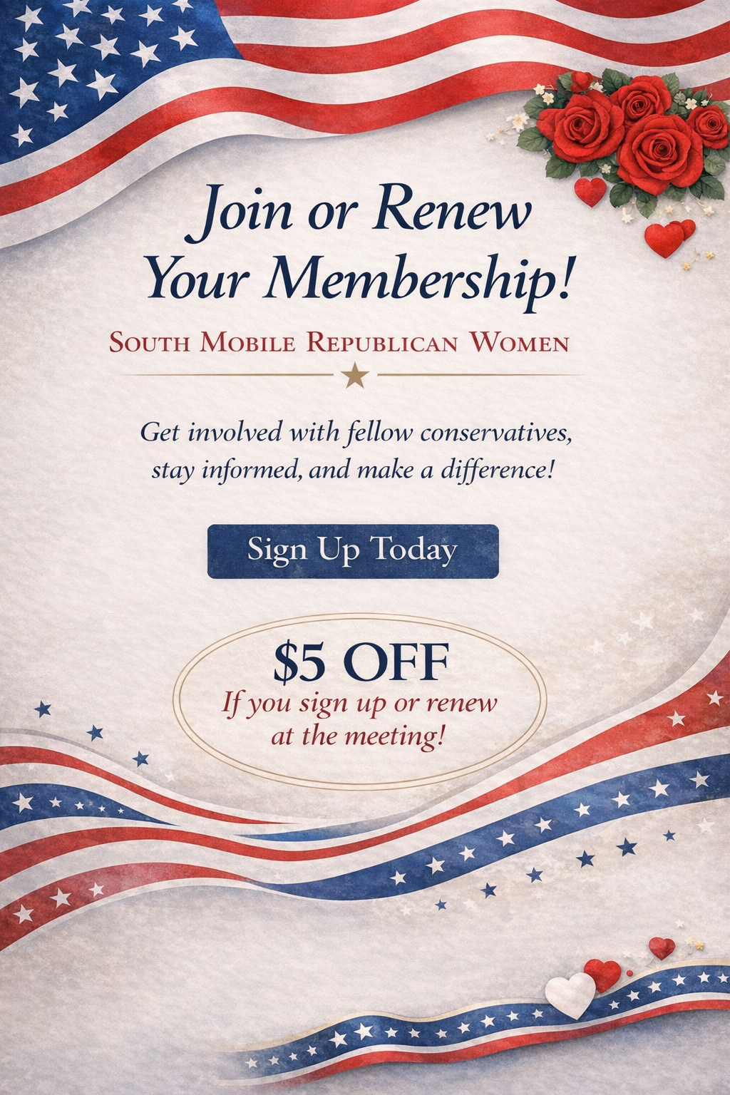 Promotional flyer for South Mobile Republican Women. Features American flag and red roses in the top right corner. Includes text inviting membership sign-up, offering a $5 discount for joining or renewing at the meeting, with a blue 'Sign Up Today' button.