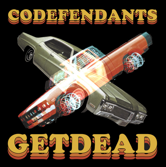 Codefendants X Get Dead