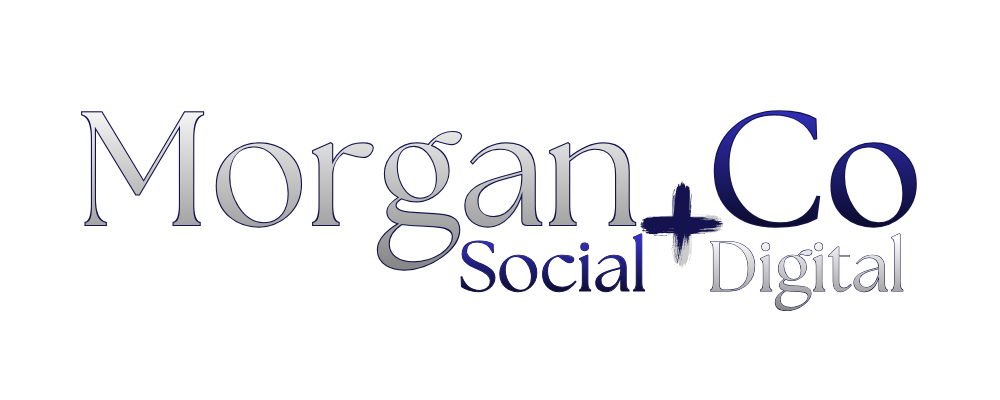 Morgan + Co Social &amp; Digital
