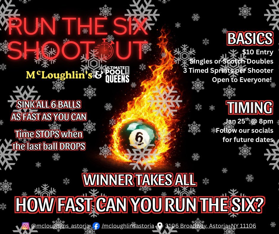 SNO-WAY WE&rsquo;RE CANCELING! ❄️🎱

The League might be snowed out tonight, but McLoughlin&rsquo;s is officially in "Snow Day" mode. Broadway is quiet, but the heater is on, the beer is flowing, and the Run the Six Shootout is STILL ON for
