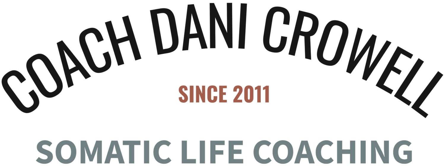 Online Somatic Life &amp; Career Coaching | Dani Crowell