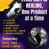 Flier advertising healing products for various issues like cancer, anxiety, depression, body pain, domestic abuse, and homelessness, with a schedule for Saturday, May 3rd, from 11 A.M. to 2:30 P.M.