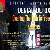 Event poster for a speaker event with Quett Eason titled 'Denial Detox: Clearing The Path To Freedom & Success', scheduled for Saturday, February 22nd from 11am to 2pm at the Purple Light Think Foundation, 5754 Oak Street South, Suite 3 in Redwood Hi