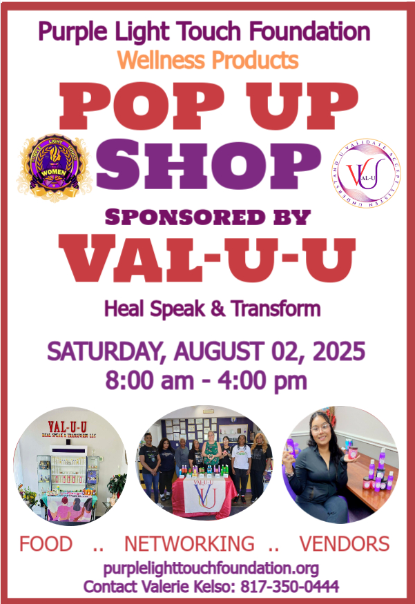 Flyer for Purple Light Touch Foundation Wellness Pop-Up Shop, sponsored by VAL-U-U, scheduled for Saturday, August 2, 2025, from 8:00 am to 4:00 pm. Features include food, networking, vendors, and heal, speak, and transform activities.