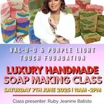 Promotional flyer for a luxury handmade soap-making class on Saturday, June 4, 2023, from 11 am to 2 pm, led by Ruby Jeanine Batiste, featuring colorful soap bars and a woman with dark curly hair.