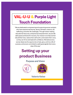 Cover page of a presentation titled 'VAL-U-U & Purple Light Touch Foundation'. It includes a quote about empowering women and girls and setting up a product business. The slide displays the presenter's name, Valerie Kelso, and two logos at the bottom